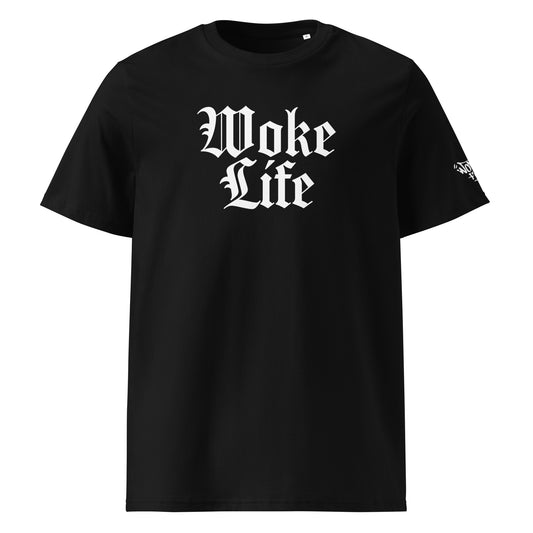 Woke Life organic cotton unisex t-shirt by WOKE FC, twist on classic hip hop slogan for woke streetwear fans
